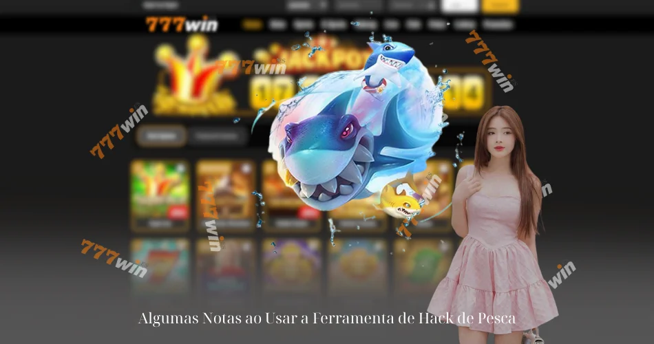 Algumas Notas ao Usar a Ferramenta de Hack de Pesca