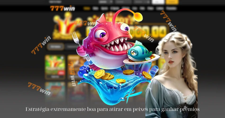 Estratégia extremamente boa para atirar em peixes para ganhar prêmios