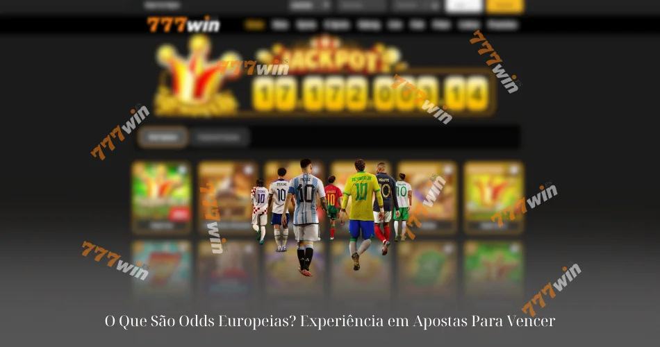 O Que São Odds Europeias? Experiência em Apostas Para Vencer 2 O Que São Odds Europeias? Experiência em Apostas Para Vencer