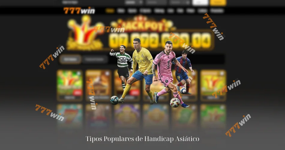 Tipos Populares de Handicap Asiático